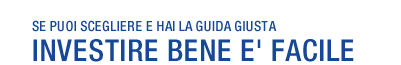 investire bene � facile